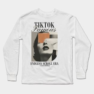 TIKTOK FAMOUS - Funny Long Sleeve T-Shirt